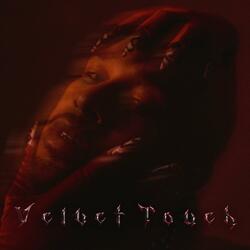 velvet touch