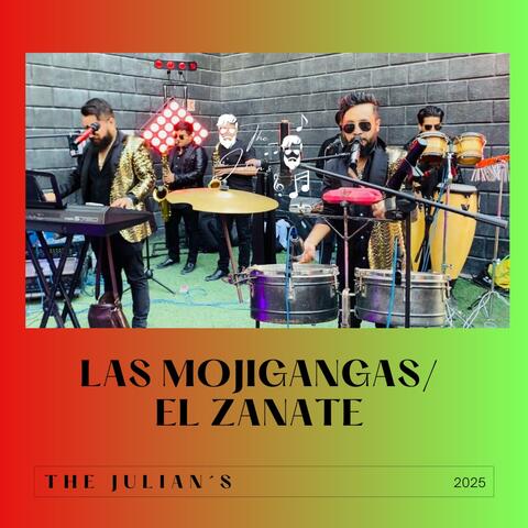 Las Mojigangas / El Zanate