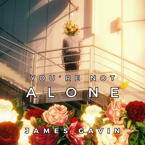 You're Not Alone