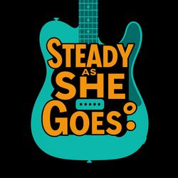 Steady As She Goes (Country Version)