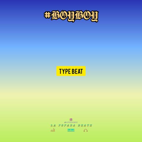 Boy Boy Type Beat