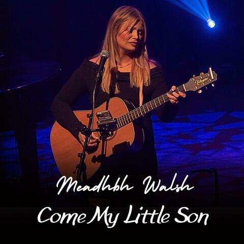 Come My Little Son (Live) (feat. Mark Cahill (Ivory Studios)) [Live]