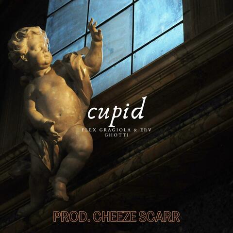 Cupid (feat. Erv Ghotti)