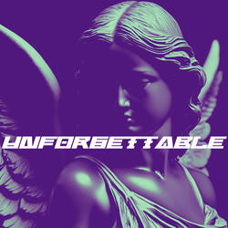 UNFORGETTABLE