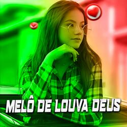 MELÔ DE LOUVA DEUS