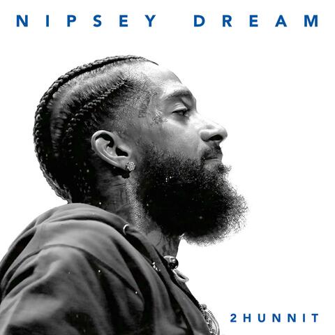 Nipsey Dream
