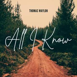 All I Know