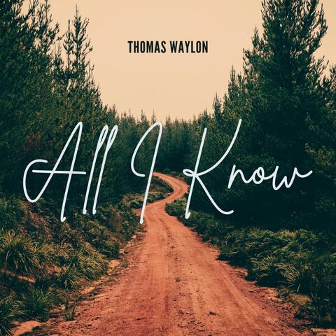 All I Know