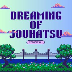Dreaming Of Jouhatsu