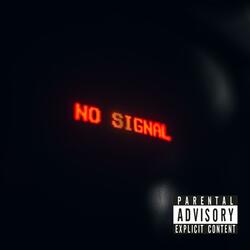 No Signal (feat. YH Gap)