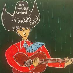 You Put the Grand in Grand Ole Opry