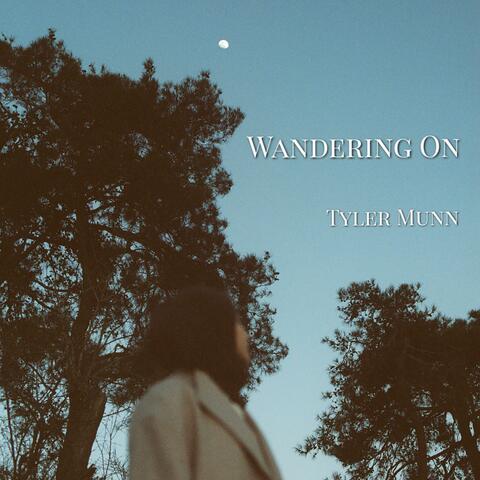 Wandering On