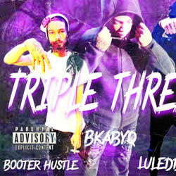 Triple threat (feat. Bkabyq & Luleddiebo)
