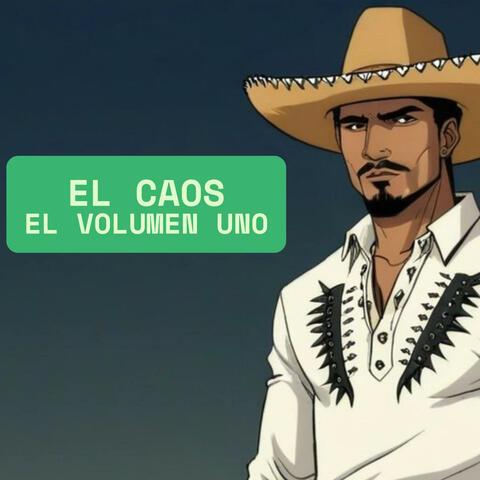 El Caos el Volumen Uno