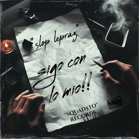 SIGO CON LO MIO (feat. guille bernal & la rima fina)