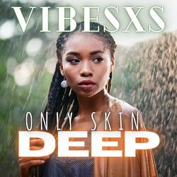 Only Skin Deep (Remix)