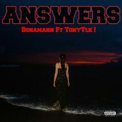 Answers (feat. Tonytlk!)