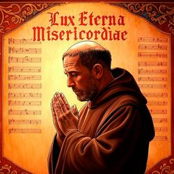 Lux Eterna Misericordiae