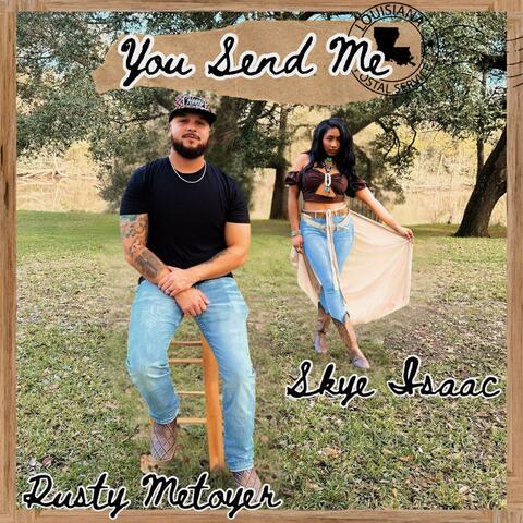 You Send Me (feat. Rusty Metoyer)
