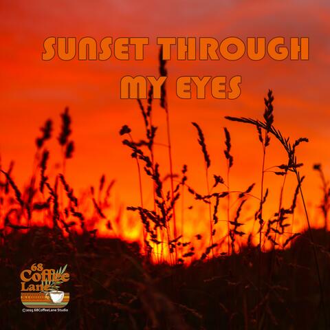 Sunset Through My Eyes