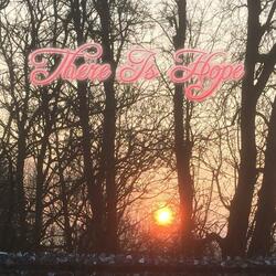 There Is Hope (feat. Ethan Z Burch)