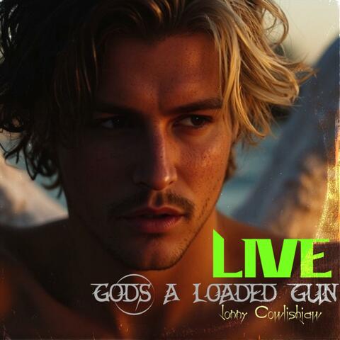 God’s a Loaded Gun (LIVE)