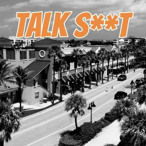 TALK SHIT