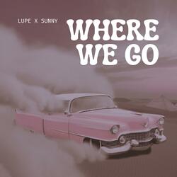 Where We Go