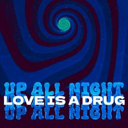 LOVE IS A DRUG (feat. Tyler Loyal & Marcus Pendleton)