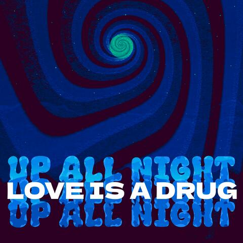 LOVE IS A DRUG (feat. Tyler Loyal & Marcus Pendleton)