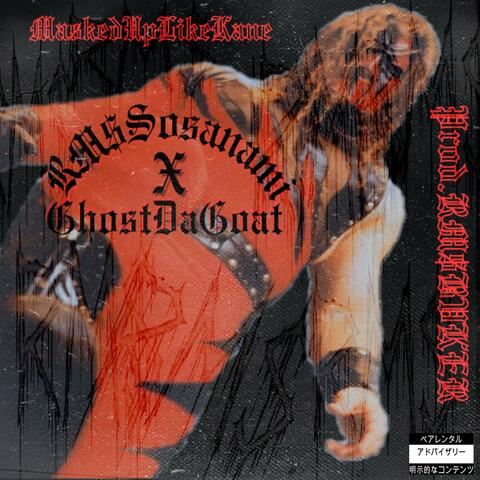 MaskedUpLikeKane (feat. GhostDahGoat)