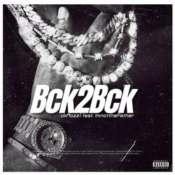 Bck2Bck (feat. ImnottheFather)