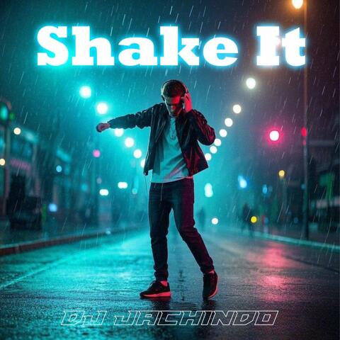 Shake It!
