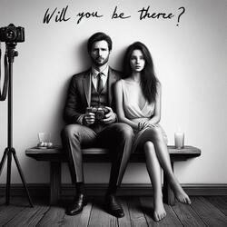 Will you be there? (Special Version)