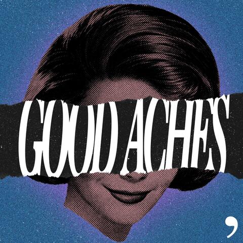Good Aches