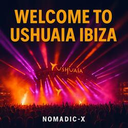 Welcome to Ushuaïa Ibiza (rave mix)