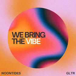 WE BRING THE VIBE