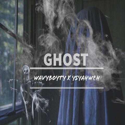 Ghost (feat. YS YAHWEH)