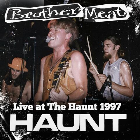Live at the Haunt 1997