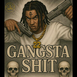 Gangsta Shit