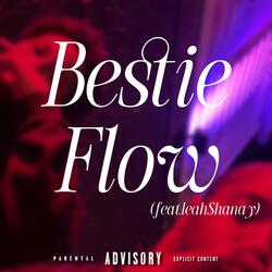 Bestie Flow (feat. leah$hanay)