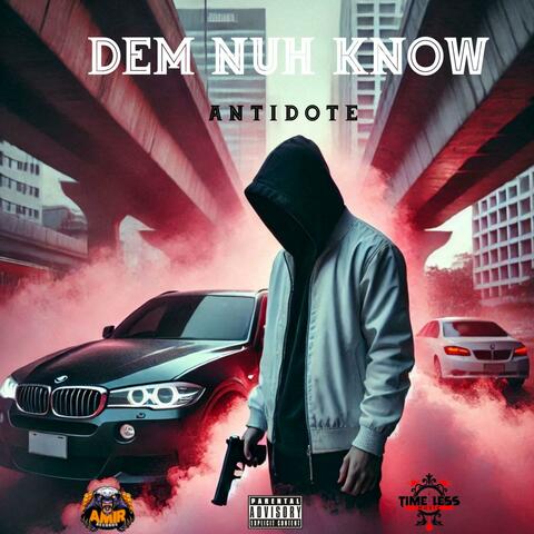 Dem nuh know (feat Amirmusiq)