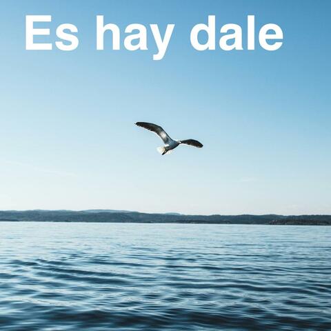 Es hay dale
