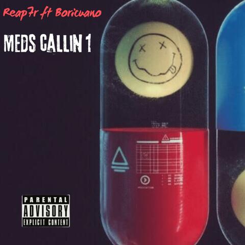 Meds Callin 1 (feat. Boricuano)