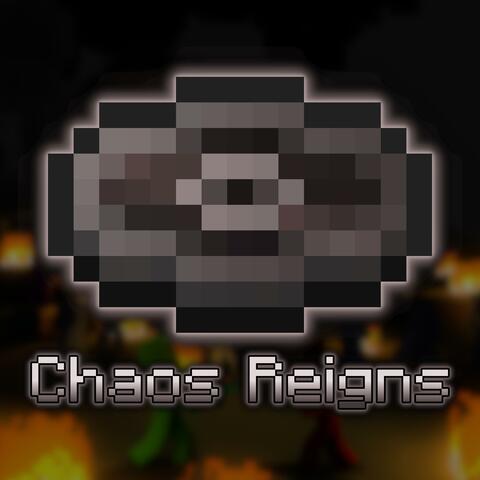 Chaos Reigns