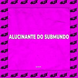 Montagem Alucinante Do Submundo (feat. MC Flavinho)