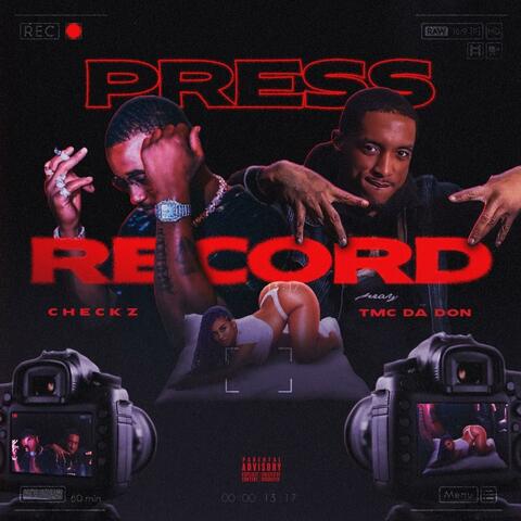 Press Record (feat. Tmc Da Don)