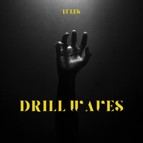 Drill Waves