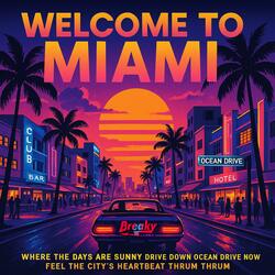 Welcome to Miami