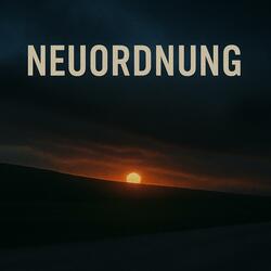 NEUORDNUNG
